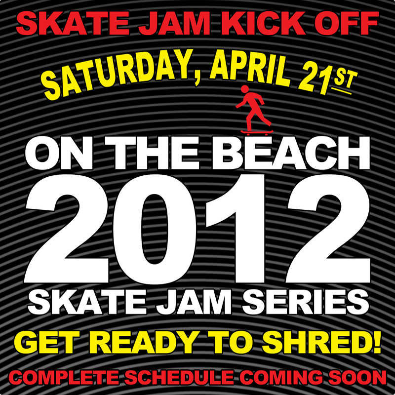 Coming Soon, OTB SK8 JAM SERIES 2012